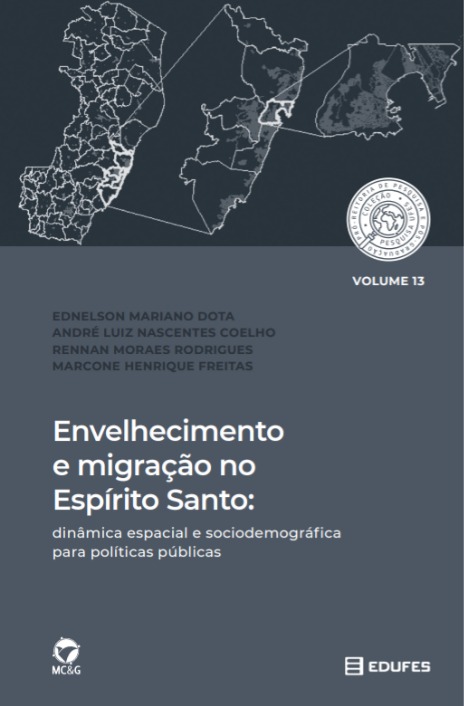 Envelhecimento e migração no Espírito Santo: dinâmica espacial e sociodemográfica para políticas públicas