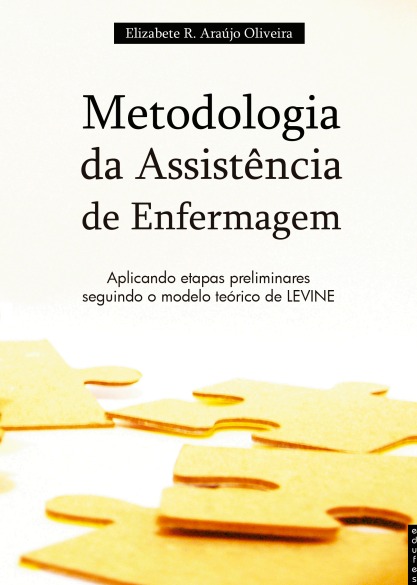 Metodologia da assistência de enfermagem: aplicando etapas preliminares seguindo o modelo teórico de Levine