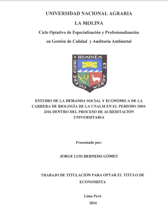 Estudio de la demanda social y económica de la carrera de biología de la UNALM en el periodo 2004-2016