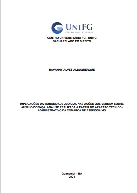 Implicações da morosidade judicial nas ações que versam sobre auxílio-doença: análise realizada a partir do aparato técnico-administrativo da comarca de Espinosa/MG