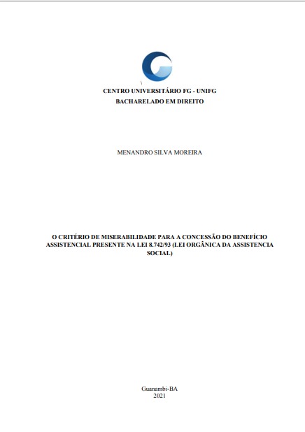 O critério de miserabilidade para a concessão do benefício assistencial presente na lei 8.742/93 (Lei orgânica da Assistência Social)