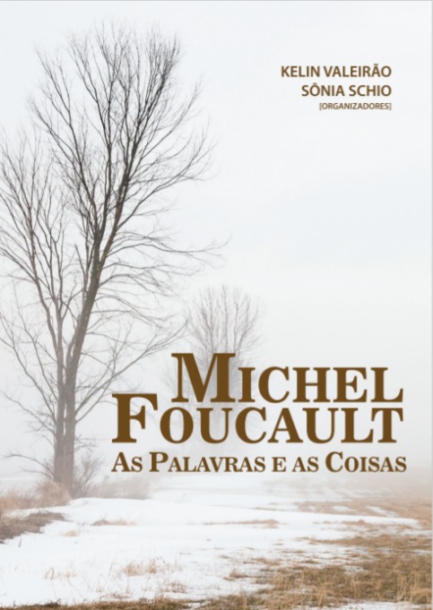 Michel Foucault: as palavras e as coisas