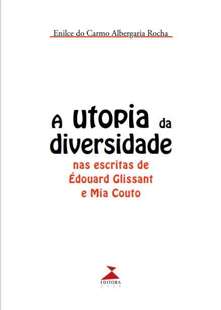 A utopia da diversidade nas escritas de Édouard Glissant e Mia Couto