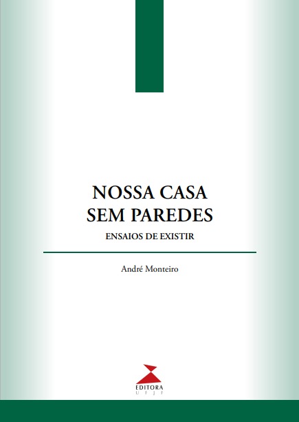 Nossa casa sem paredes: ensaios de existir