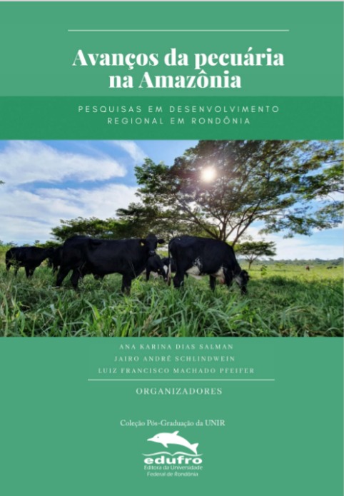 Avanços da pecuária na Amazônia: pesquisas em desenvolvimento regional em Rondônia