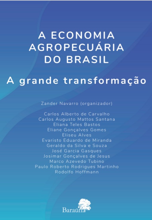 A economia agropecuária do Brasil: a grande transformação