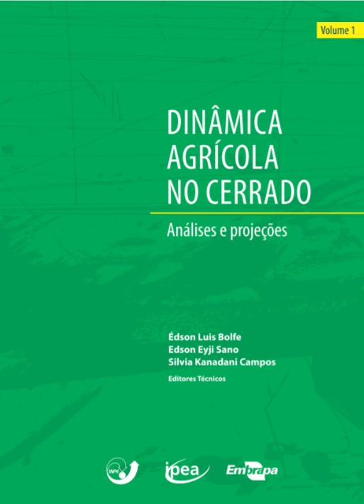 Dinâmica agrícola no cerrado: análises e projeções