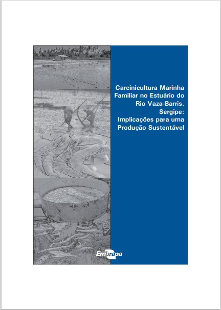 Carcinicultura marinha familiar no estuário do Rio Vaza-Barris, Sergipe: implicações para uma produção sustentável