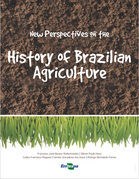 New perspectives on the history of brazilian agriculture