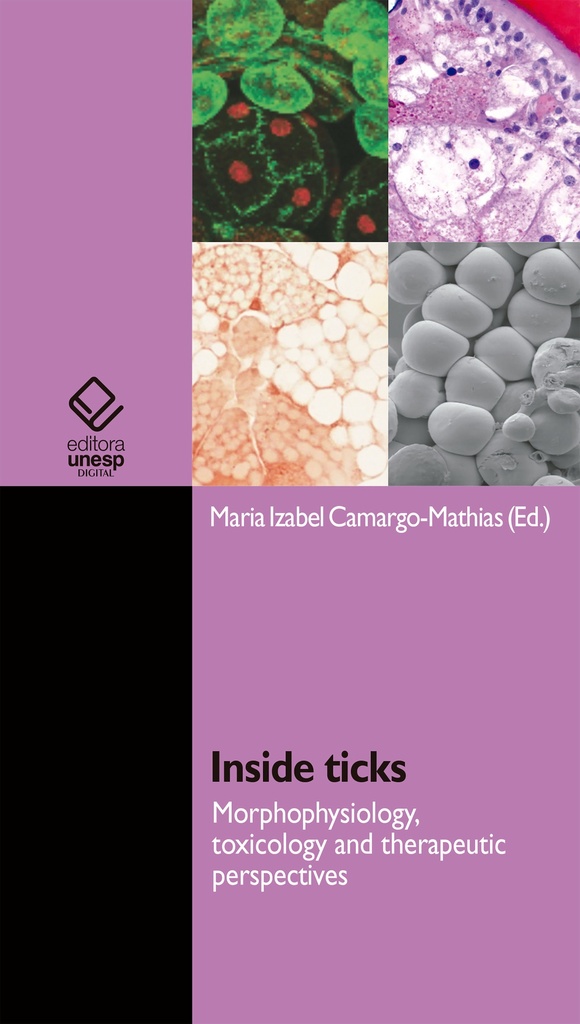 Inside ticks: morphophysiology, toxicology and therapeutic perspectives