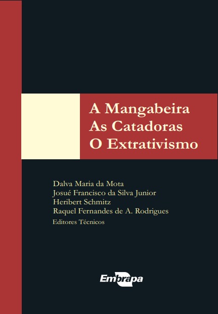 A mangabeira, as catadoras, o extrativismo