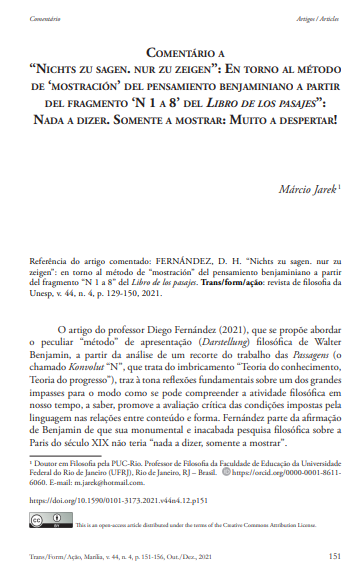 Comentário a “Nichts zu sagen. nur zu zeigen”: En torno al método de ‘mostración’ del pensamiento benjaminiano a partir del fragmento ‘N 1 a 8’ del Libro de los pasajes”: Nada a dizer. Somente a mostrar: Muito a despertar!