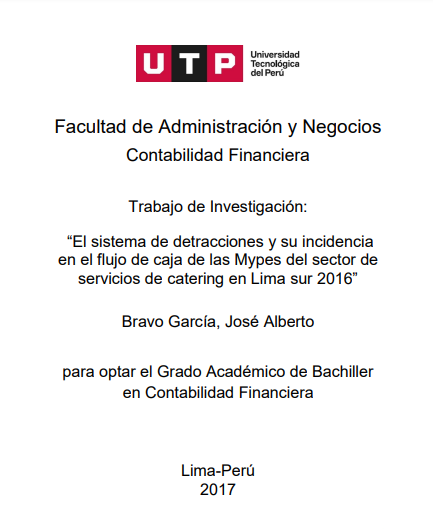 El sistema de detracciones y su incidencia en el flujo de caja de las Mypes del sector de servicios de catering en Lima sur 2016