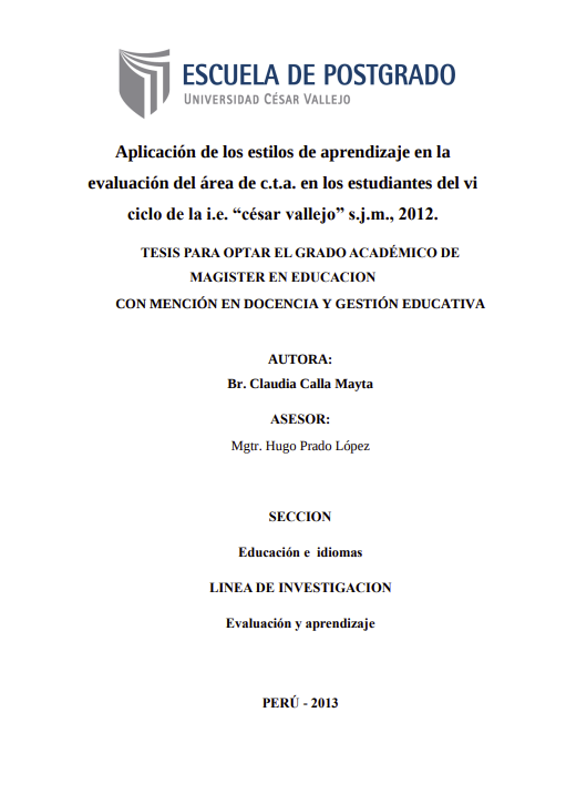 Aplicación de los estilos de aprendizaje en la evaluación del área de c.t.a. en los estudiantes del vi ciclo