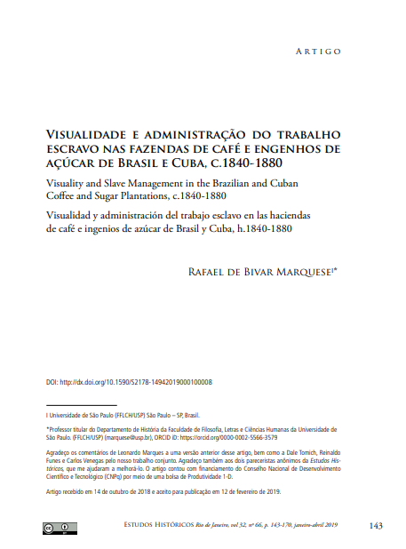 VISUALIDADE E ADMINISTRAÇÃO DO TRABALHO ESCRAVO NAS FAZENDAS DE CAFÉ E ENGENHOS DE AÇÚCAR DE BRASIL E CUBA, C.1840-1880