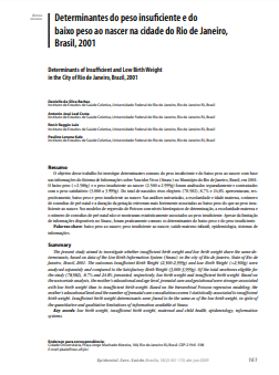Determinantes do peso insuficiente e do baixo peso ao nascer na cidade do Rio de Janeiro, Brasil, 2001