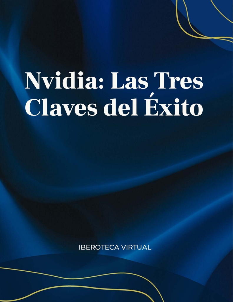 Nvidia: Las Tres Claves del Éxito