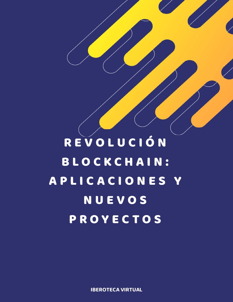 Revolución Blockchain: Aplicaciones y nuevos proyectos