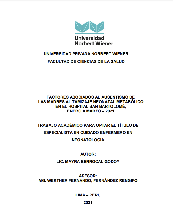 FACTORES ASOCIADOS AL AUSENTISMO DE LAS MADRES AL TAMIZAJE NEONATAL METABÓLICO EN EL HOSPITAL SAN BARTOLOMÉ, ENERO A MARZO - 2021