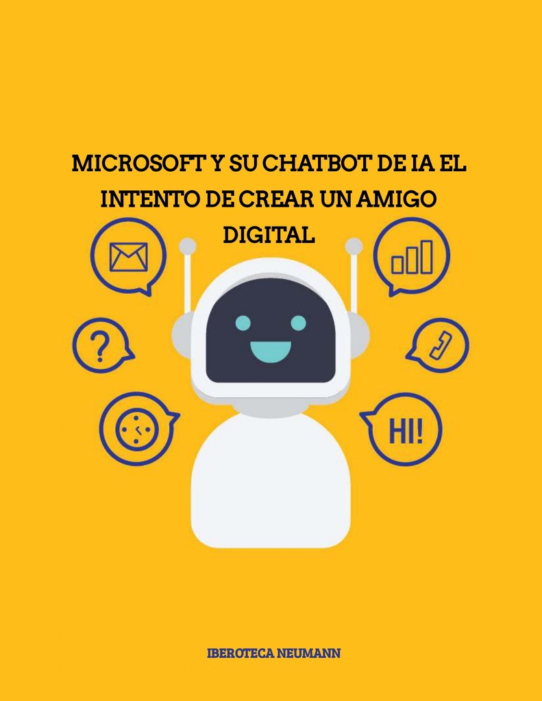 Microsoft y su Chatbot de IA El Intento de Crear un Amigo Digital