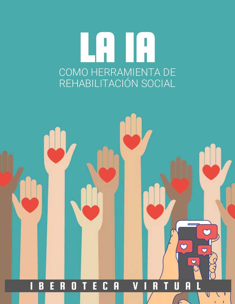 LA IA COMO HERRAMIENTA DE REHABILITACIÓN SOCIAL