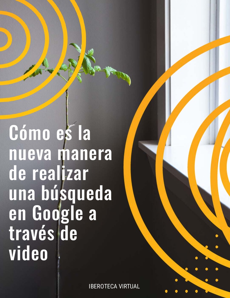 Cómo es la nueva manera de realizar una búsqueda en Google a través de video