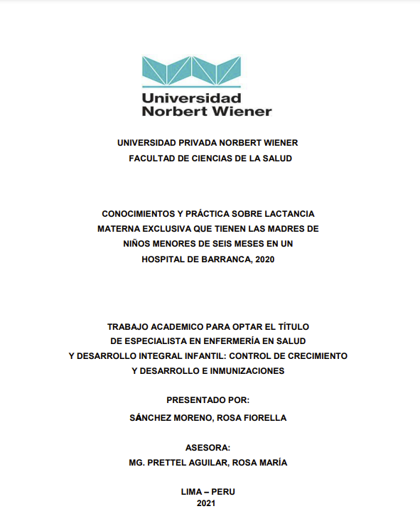 KNOWLEDGE AND PRACTICE ON EXCLUSIVE BREASTFEEDING THAT MOTHERS OF CHILDREN UNDER SIX MONTHS HAVE IN A BARRANCA HOSPITAL, 2020