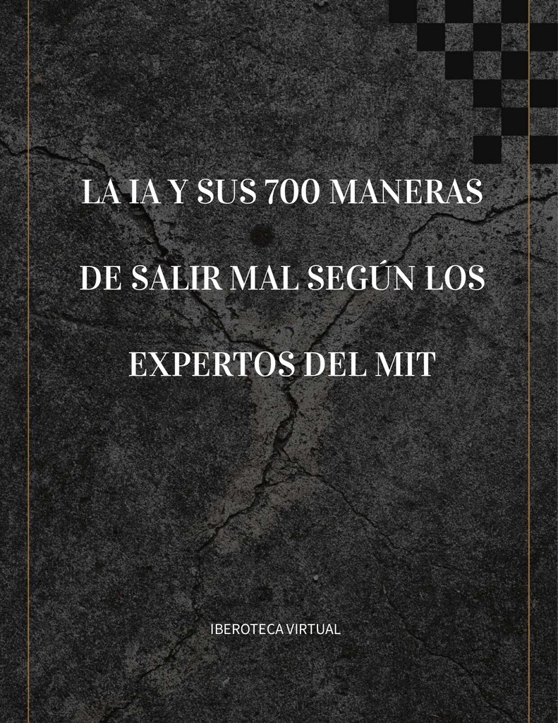 LA IA Y SUS 700 MANERAS DE SALIR MAL SEGÚN LOS EXPERTOS DEL MIT