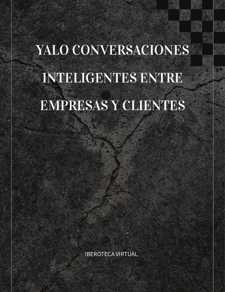 YALO CONVERSACIONES INTELIGENTES ENTRE EMPRESAS Y CLIENTES