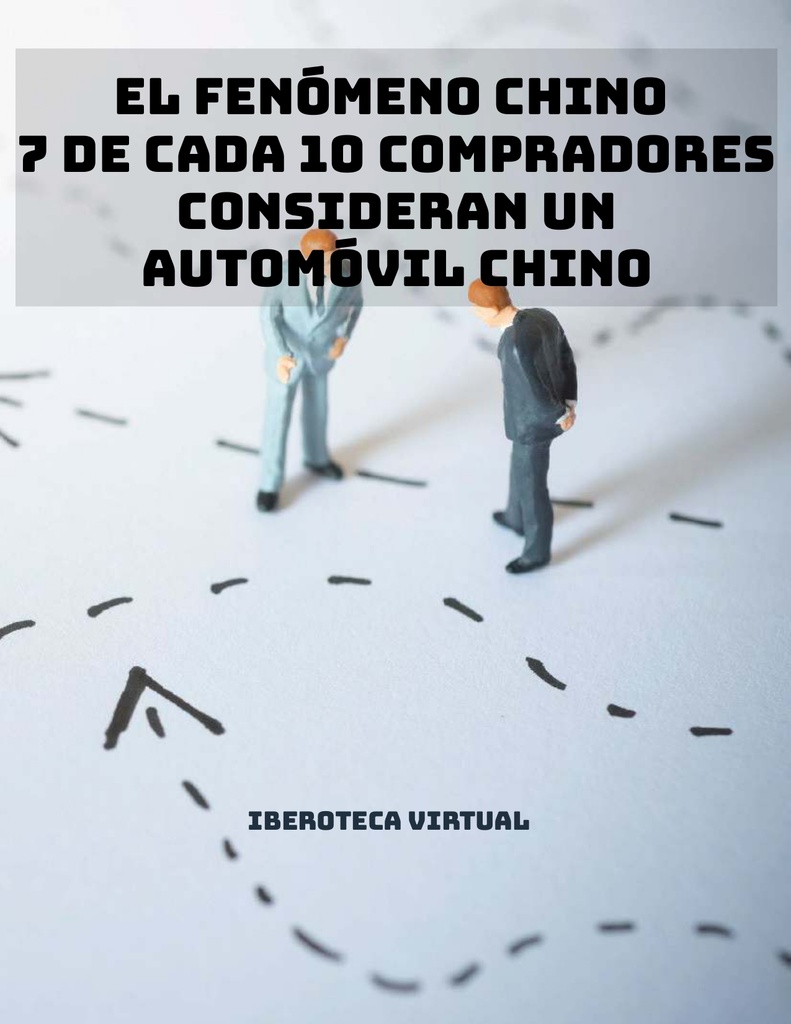 EL FENÓMENO CHINO 7 DE CADA 10 COMPRADORES CONSIDERAN UN AUTOMÓVIL CHINO