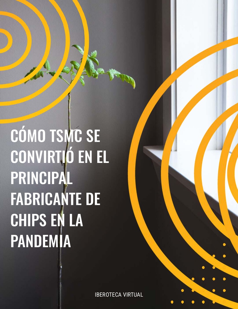 CÓMO TSMC SE CONVIRTIÓ EN EL PRINCIPAL FABRICANTE DE CHIPS EN LA PANDEMIA