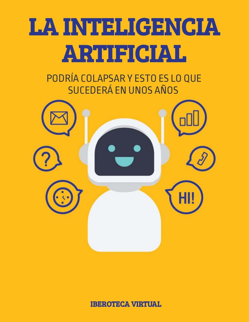 LA INTELIGENCIA ARTIFICIAL PODRÍA COLAPSAR Y ESTO ES LO QUE SUCEDERÁ EN UNOS AÑOS