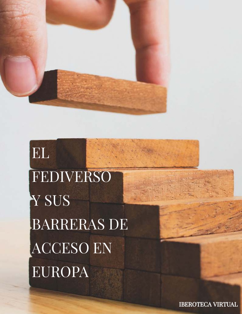 EL FEDIVERSO Y SUS BARRERAS DE ACCESO EN EUROPA