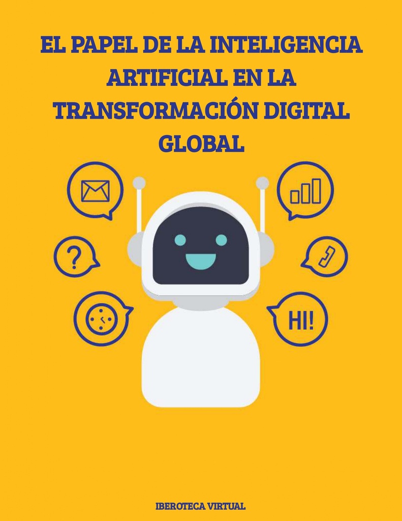 El Papel de la Inteligencia Artificial en la Transformación Digital Global