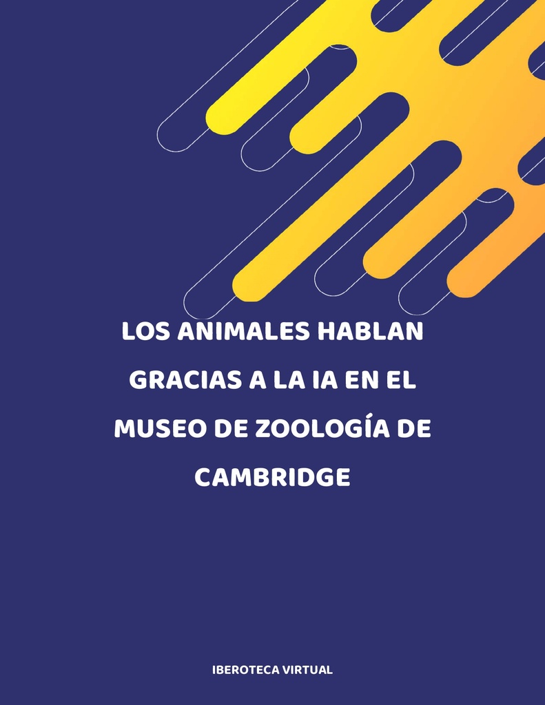 LOS ANIMALES HABLAN GRACIAS A LA IA EN EL MUSEO DE ZOOLOGÍA DE CAMBRIDGE