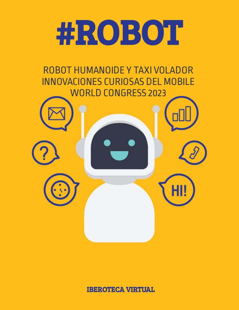 ROBOT HUMANOIDE Y TAXI VOLADOR INNOVACIONES CURIOSAS DEL MOBILE WORLD CONGRESS 2023