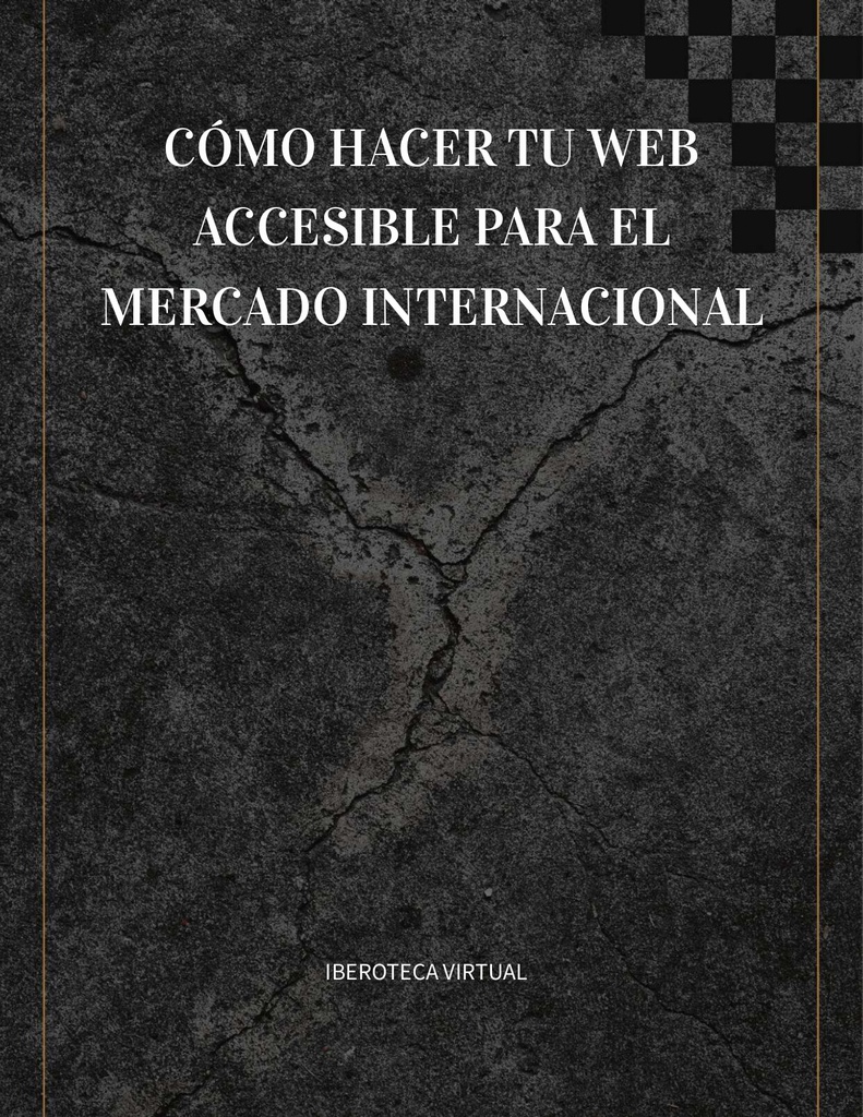 CÓMO HACER TU WEB ACCESIBLE PARA EL MERCADO INTERNACIONAL
