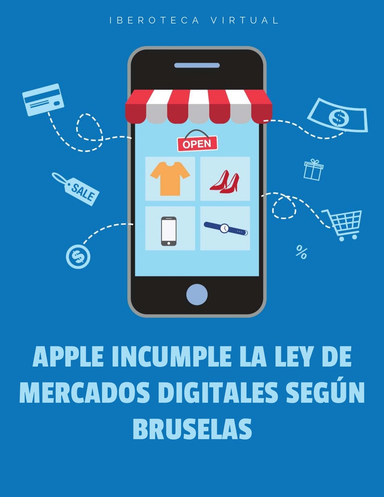 APPLE INCUMPLE LA LEY DE MERCADOS DIGITALES SEGÚN BRUSELAS