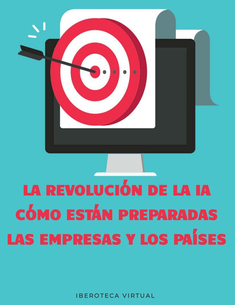 LA REVOLUCIÓN DE LA IA CÓMO ESTÁN PREPARADAS LAS EMPRESAS Y LOS PAÍSES