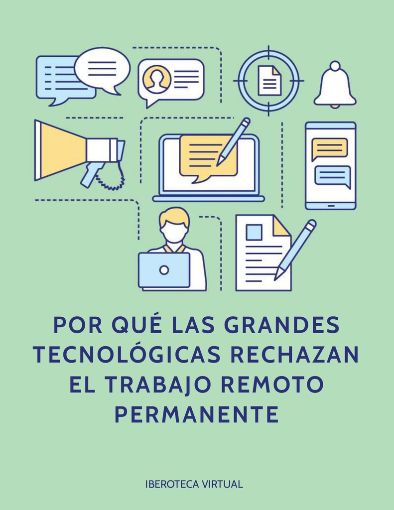 POR QUÉ LAS GRANDES TECNOLÓGICAS RECHAZAN EL TRABAJO REMOTO PERMANENTE