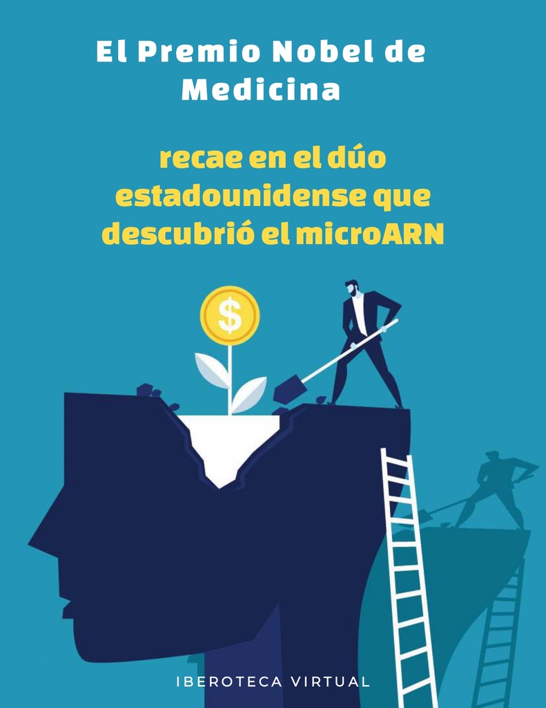 El Premio Nobel de Medicina recae en el dúo estadounidense que descubrió el microARN