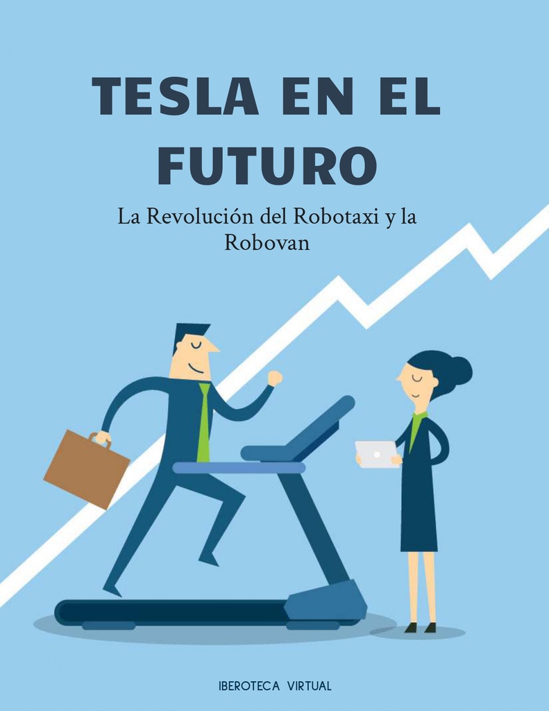 Tesla en el Futuro: La Revolución del Robotaxi y la Robovan