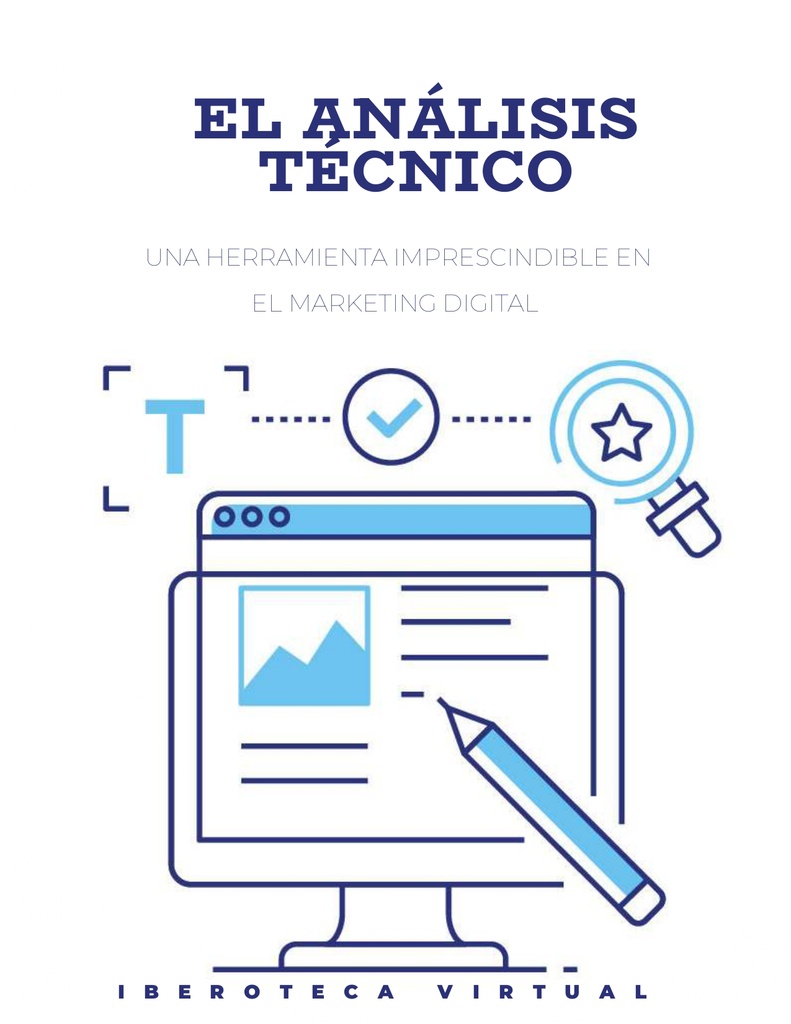 EL ANÁLISIS TÉCNICO UNA HERRAMIENTA IMPRESCINDIBLE EN EL MARKETING DIGITAL