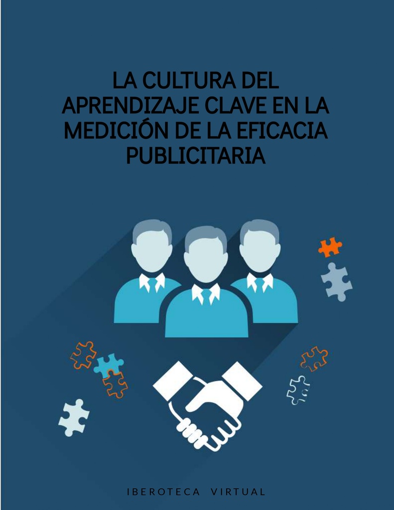 LA CULTURA DEL APRENDIZAJE CLAVE EN LA MEDICIÓN DE LA EFICACIA PUBLICITARIA