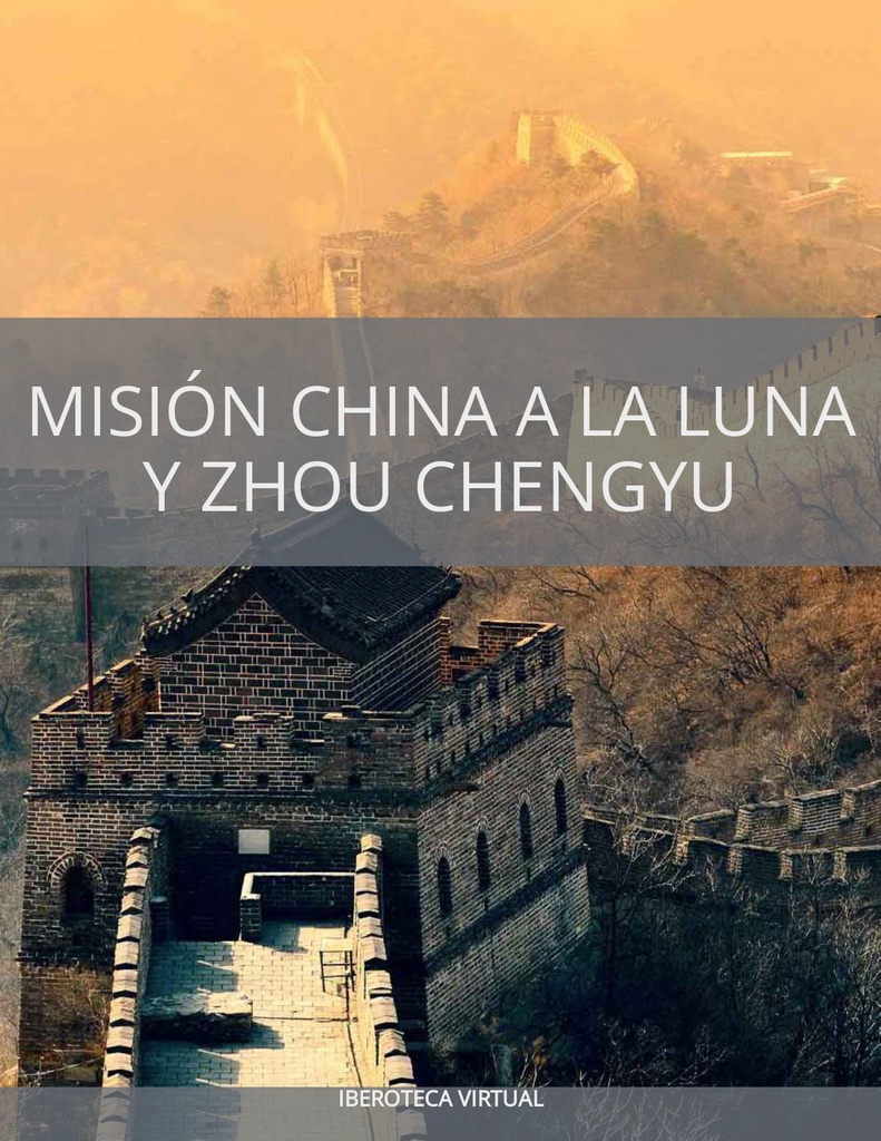 MISIÓN CHINA A LA LUNA Y ZHOU CHENGYU, LA NUEVA HEROÍNA ESPACIAL DE CHINA