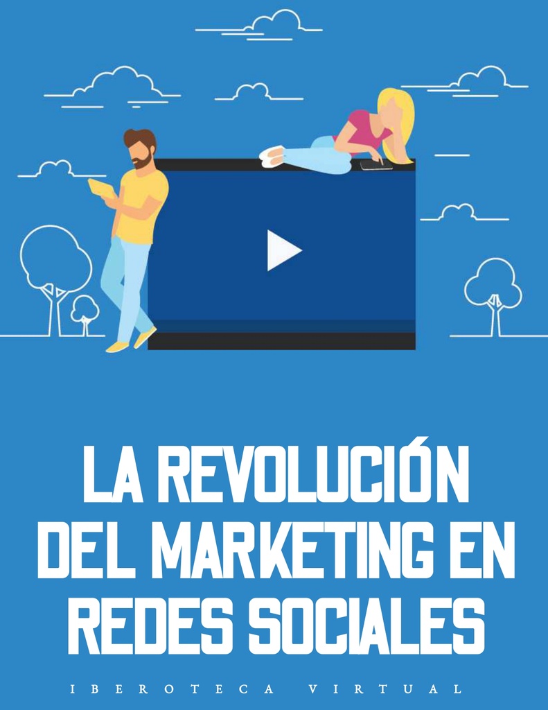 LA REVOLUCIÓN DEL MARKETING EN REDES SOCIALES