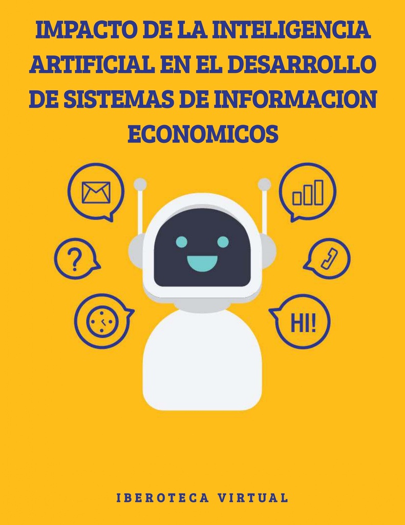 IMPACTO DE LA INTELIGENCIA ARTIFICIAL EN EL DESARROLLO DE SISTEMAS DE INFORMACION ECONOMICOS