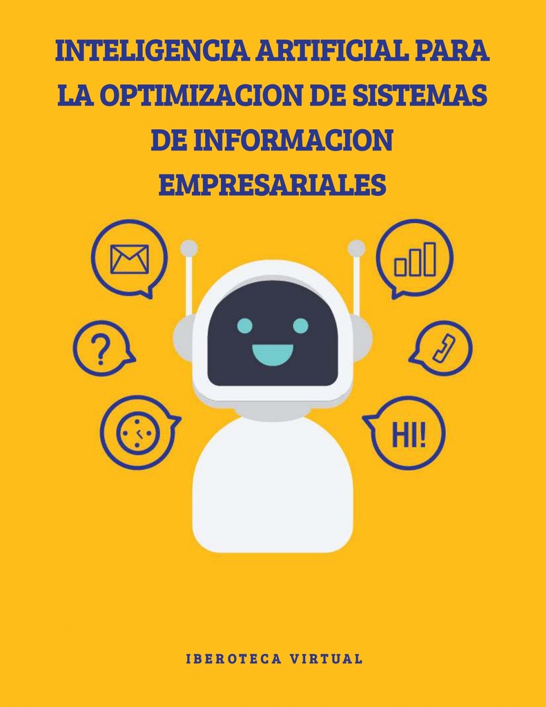 INTELIGENCIA ARTIFICIAL PARA LA OPTIMIZACION DE SISTEMAS DE INFORMACION EMPRESARIALES