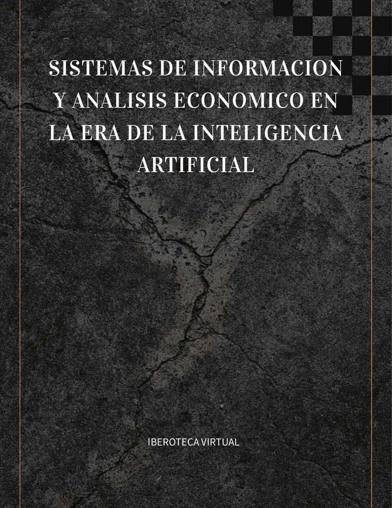 SISTEMAS DE INFORMACION Y ANALISIS ECONOMICO EN LA ERA DE LA INTELIGENCIA ARTIFICIAL