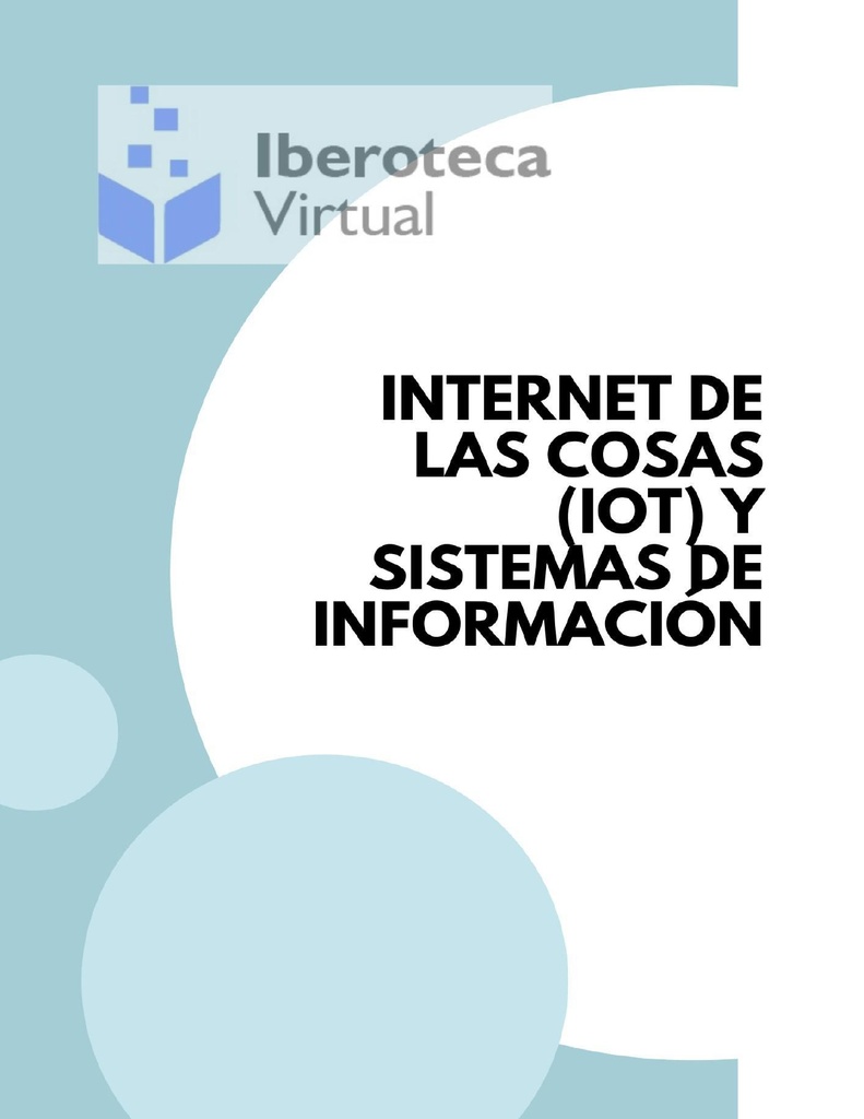 INTERNET DE LAS COSAS (IOT) Y SISTEMAS DE INFORMACIÓN